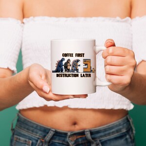 Godzilla Coffee Mug, Coffee First, Monsterverse Mug, Mechagodzilla, King Kong, funny mug, Kaiju Coffee Mug, Gojira Mug, office gift