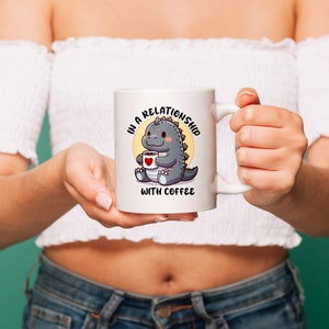 Godzilla Coffee Mug, Gojira Mug, Relationship with Coffee, Cute Mug, Baby Godzilla Mug, Housewarming Gift, Gift for Her, Gift for Him