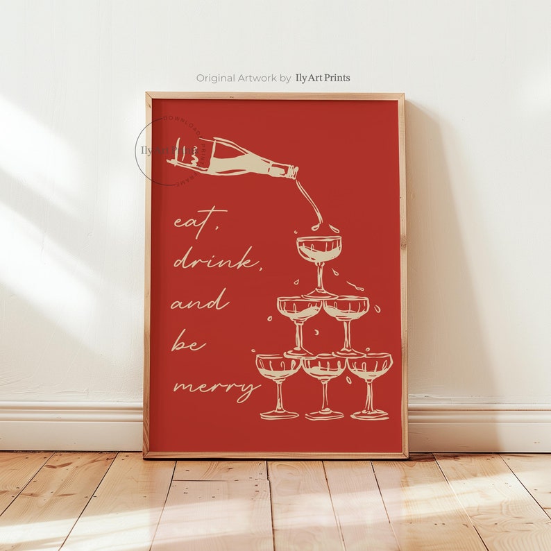 K&ouml;nnte beinhalten: Ein roter Hintergrund mit dem Text "eat, drink, and be merry" in Wei&szlig;. Eine Champagnerflasche gie&szlig;t in eine Pyramide von Champagnergl&auml;sern.