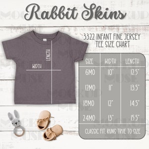 May include: A size chart for infant fine jersey tees. The chart shows the width and length of the tees in inches for sizes 6 months, 12 months, 18 months, and 24 months. The text "Classic fit, runs true to size" is also included.