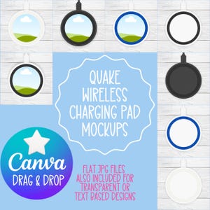 Pode incluir: Imagens de maquetes de um carregador sem fio com diferentes fundos. O texto "QUAKE WIRELESS CHARGING PAD MOCKUPS" é exibido em um círculo branco com um contorno branco. O texto "FLAT JPG FILES ALSO INCLUDED FOR TRANSPARENT OR TEXT BASED DESIGNS" é exibido abaixo do círculo. O texto "Canva DRAG & DROP" é exibido em um círculo com um fundo degradê azul, roxo e turquesa.