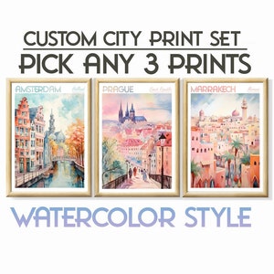 Custom Set of 3 Watercolor City Prints, ANY city ANY country City Prints Travel Poster Set, Personalised Printables Ready to Frame