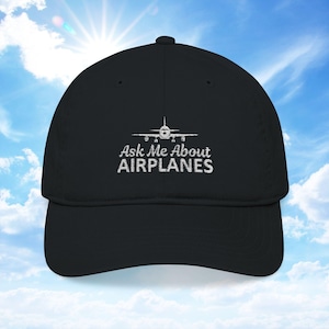 Ask Me About Airplanes Hat - Airplane Cap, Airplane Lover Gift, Pilot Gift, Pilot Hat, Aviation Gift, Cadet Gift, Funny Hat, Meme Hat
