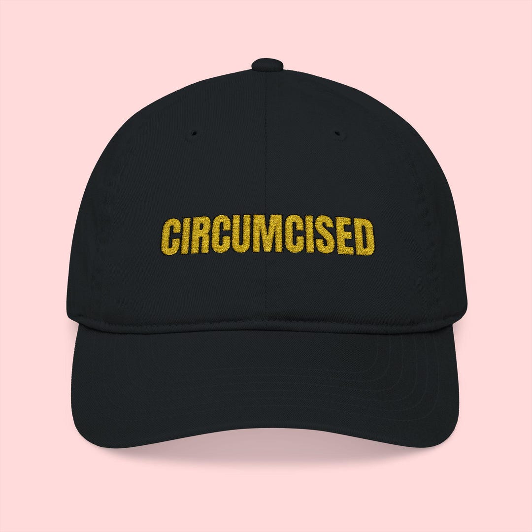 Circumcised Hat - Adult Humor Gift, Dirty Joke Gift, Inappropriate Hat ...