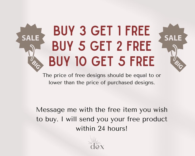 K&ouml;nnte beinhalten: Eine Grafik mit zwei Sale-Etiketten, eines mit dem Wort "SALE" und das andere mit dem Wort "BIG". Die Grafik enth&auml;lt Text, der "BUY 3 GET 1 FREE", "BUY 5 GET 2 FREE" und "BUY 10 GET 5 FREE" lautet. Der Text lautet auch "Der Preis f&uuml;r kostenlose Designs sollte gleich oder niedriger sein als der Preis f&uuml;r gekaufte Designs." und "Senden Sie mir eine Nachricht mit dem kostenlosen Artikel, den Sie kaufen m&ouml;chten. Ich werde Ihnen Ihr kostenloses Produkt innerhalb von 24 Stunden zusenden!"