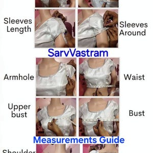 Pode incluir: Um guia de medidas SarvVastram com uma blusa prateada de manga curta e costas abertas. A imagem mostra dez pain&eacute;is ilustrando como medir o decote frontal, decote traseiro, comprimento da manga, circunfer&ecirc;ncia da manga, cava, cintura, busto superior, busto, ombro e comprimento total da blusa usando uma fita m&eacute;trica branca.