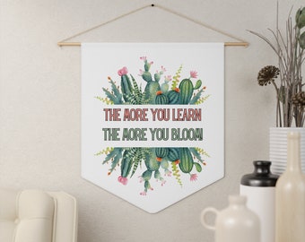 The More you Bloom Pennant, Classroom Door Hanger, Back to School Gift for Teachers, Plant Classroom Decor, Cactus Classroom Banner