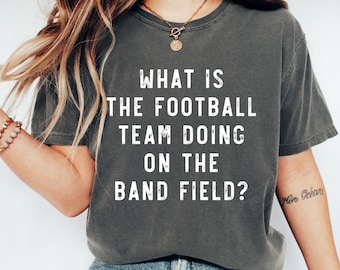 Funny Marching Band Shirt: Sarcastic Drumline Humor - Comfort Colors Tee