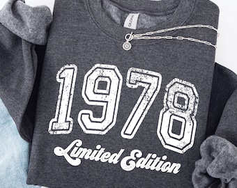 1978 Limited Edition Sweatshirt: Vintage 70s Birthday Gift