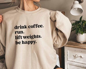 Coffee Run Lift Weights Sweatshirt, Fitness Gym Crewneck