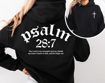 Salmo 28:7 Hoodie, Il Signore è la mia forza e il mio scudo