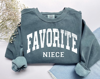 Favorite Niece Sweatshirt, Niece Sweatshirt, Gift for Niece, Niece Birthday Gift, Unisex Crewneck
