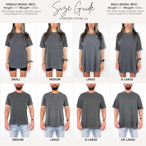 May include: Size guide for Comfort Colors 1717 t-shirts. The image shows models wearing various sizes, from Small to 2X-Large. The female model is 5'4" and 120lbs, typically wearing a Small. The male model is 6'0" and 180lbs, typically wearing a Large.