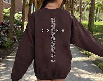 John 13:7 Christian Crewneck Sweatshirt, Minimalist Bible Verse