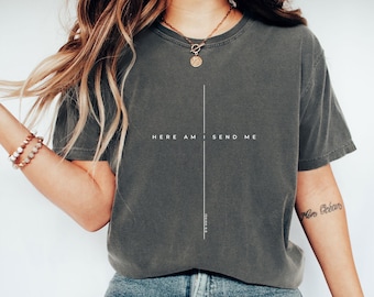 Here Am I Send Me T-Shirt, Isaiah 6:8, Christian Tee