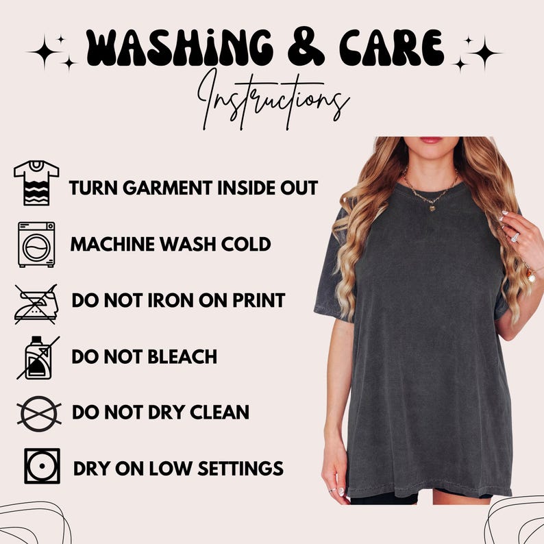 May include: A woman wearing a dark gray t-shirt. The image includes washing instructions: Turn garment inside out, machine wash cold, do not iron on print, do not bleach, do not dry clean, and dry on low settings.