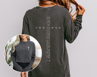 Joshua 1:9 Christian Long Sleeve Shirt, Bible Verse Cross Tee
