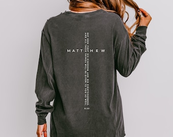 Matthew 6:33 Christian Long Sleeve Shirt, Bible Verse Tee