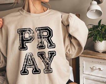 Pray Sweatshirt, Varsity Christian Crewneck, Faith Apparel