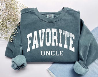 Favorite Uncle Sweatshirt, Uncle Sweatshirt, Gift for Uncle, Uncle Birthday Gift, Unisex Crewneck