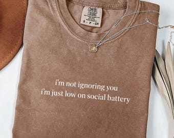 Funny Introvert T-Shirt: Low Social Battery Humor, Comfort Colors Tee