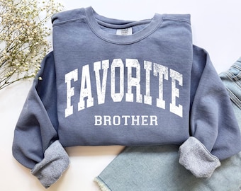 Favorite Brother Sweatshirt, Brother Sweatshirt, Gift for Brother, Brother Birthday Gift, Unisex Crewneck