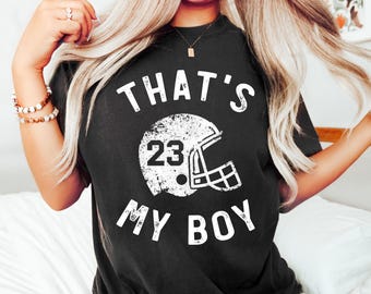 Custom "That's My Boy" Football Mom Shirt: Team Spirit Tee