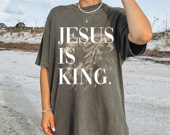 Jesus Is King T-Shirt: Lion of Judah Christian Tee