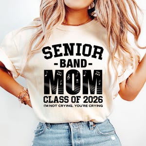 Senior Band Mom Comfort Colors Shirt Class of 2026, Funny Marching Band Mom Tee, High School Band Parent Gift, Music Graduation T-Shirt