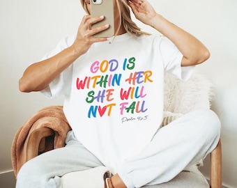 God Is Within Her She Will Not Fall Shirt, Psalm 46:5 Bible Verse Tee, Christian Women's Faith T-Shirt, Religious Gift, Scripture Tee