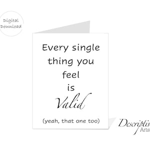 Biglietto stampabile Thinking of You, Biglietto stampabile You Are Valid, Validazione sentimenti carta digitale, Biglietto d'auguri 5x7, Busta stampabile