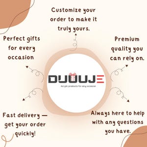 May include: An advertisement with a cream-colored background features the logo "DUUUJE" in black and red, with the tagline "Acrylic products for any occasion." Text highlights "Perfect gifts," "Customize your order," "Premium quality," "Fast delivery," and "Always here to help."