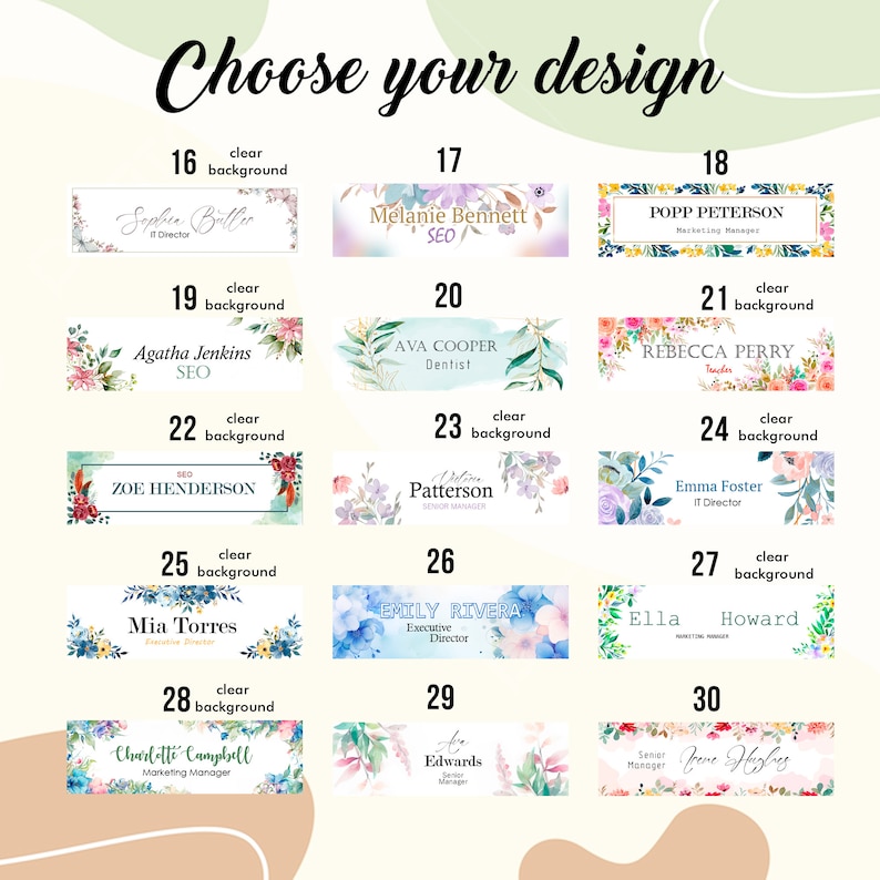 May include: A selection of personalized name badges with floral designs and various professional titles. The badges feature names like "Sophie Buller, Director" and "Melanie Bennett, SEO," with a clear background. The text "Choose your design" is at the top.