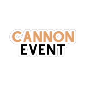 cannon event Stickers, tiktok, tiktok phrases, funny phrases, trending phrases, laptop stickers