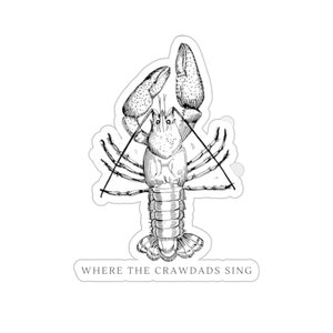where the crawdads sing sticker, where the crawdads sing, book sticker, crawdad, crawdads