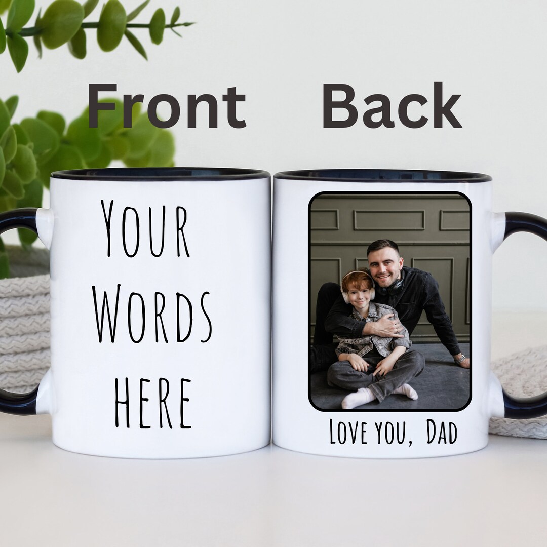 Dad Script Mug Custom Text Dad Coffee Mug Photo, Personalized Daddy Photo Mug, Picture ...