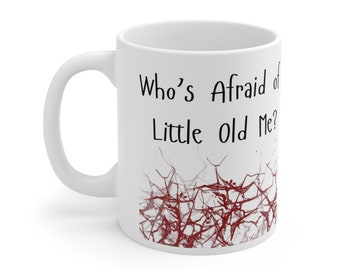 Who's Afraid of Little Old Me? Taylor Swift Mug The Tortured Poets Department Eras Tour Swift Gift