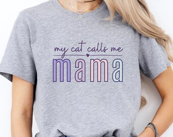 Mama Cat Shirt, My Cat Calls Me Mama, Cat Mom Crewneck, Gift For Cat Lover, Pastel Cat, Cat Lover T-Shirt, Pet Lover Shirt, Simple Pastels