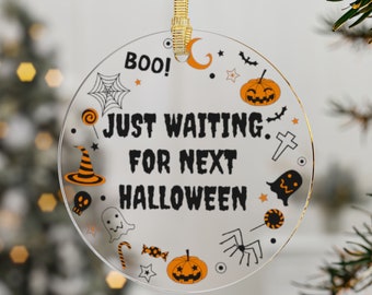 Halloween Lovers Acrylic Christmas Ornament, Comical Christmas Ornament, Spooky Christmas Gift, Waiting for Halloween Gift, Tree Decoration