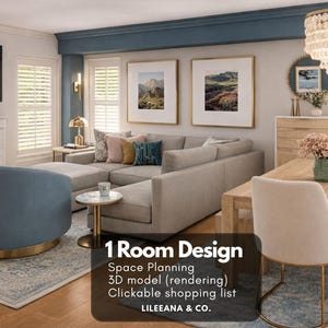 May include: A 3D interior design rendering of a living and dining area featuring a light gray sectional sofa, a blue swivel chair, a wooden dining table with cream chairs, and wall art. Text reads: 1 Room Design, Space Planning, 3D model (rendering), Clickable shopping list, LILEEANA & CO.