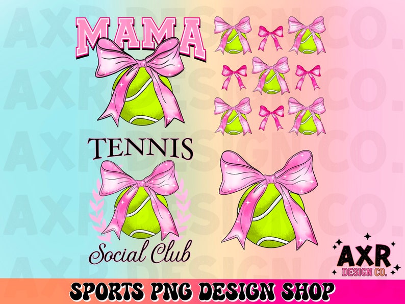 May include: Pink and green tennis ball with a pink bow and the text "Mama Tennis Social Club".