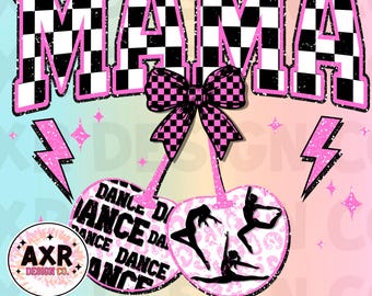 Dance mama png, retro dance sublimation design, coquette dance cherries, dance competition, bougie dance mama png, trendy dance shirt png
