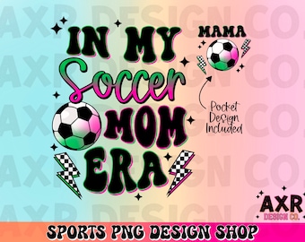 In meiner Fußball-Mama-Ära png, Retro-Fußball-Sublimationsdesign, Fußballmama png, Fußballspieltag png, niedliches Fußballhemd png design