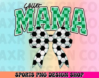soccer mama png, retro soccer sublimation design, coquette soccer bow png, soccer game day png, trendy green soccer team shirt digital png