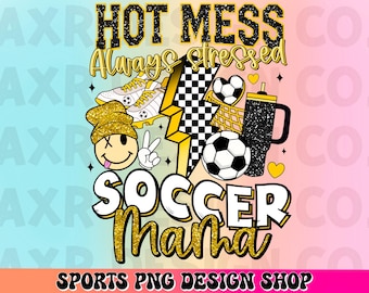 Bagunça quente sempre estressada futebol mama png, design de sublimação de futebol retrô, futebol mãe png, futebol amarelo png, Stanley tumbler inspirado png