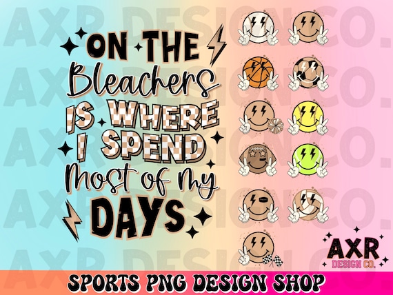 On the bleachers is where I spend most of my days png, sports bundle png, front pocket and back png, sports mom png, digital download