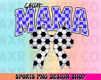 soccer mama png, retro soccer sublimation design, coquette soccer bow png, soccer game day png, trendy blue soccer team shirt digital png