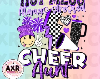 Hot mess always stressed cheer aunt png, retro cheer sublimation design, cheer aunt png, purple cheer png, Stanley tumbler inspired png