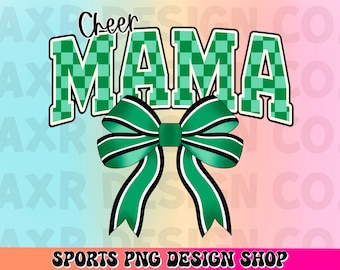 Cheer mama png, cheerleading sublimation, cheer bow png, cheer competition png, bougie cheer mom png, green cheer coquette bow png