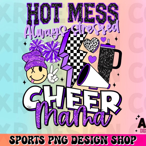 Hot mess always stressed cheer mama png, retro cheer sublimation design, cheer mom png, purple cheer png, Stanley tumbler inspired png